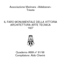 Il Faro monumentale della Vittoria
Architettura arte tecnica
1927
Quaderno Aldebaran 81/98