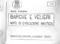  Aldo Cherini

Barche e velieri ~ note di evoluzione nautica